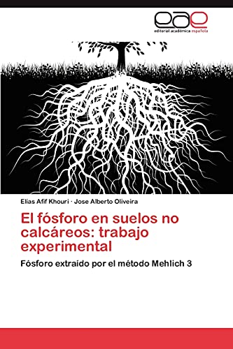 El fósforo en suelos no calcáreos: trabajo experimental: Fósforo extraído por el método Mehlich 3