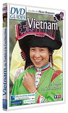 Vietnam : du tonkin a la cochinchine [FR Import]