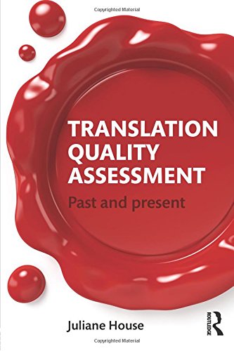 Translation Quality Assessment: Past and Present