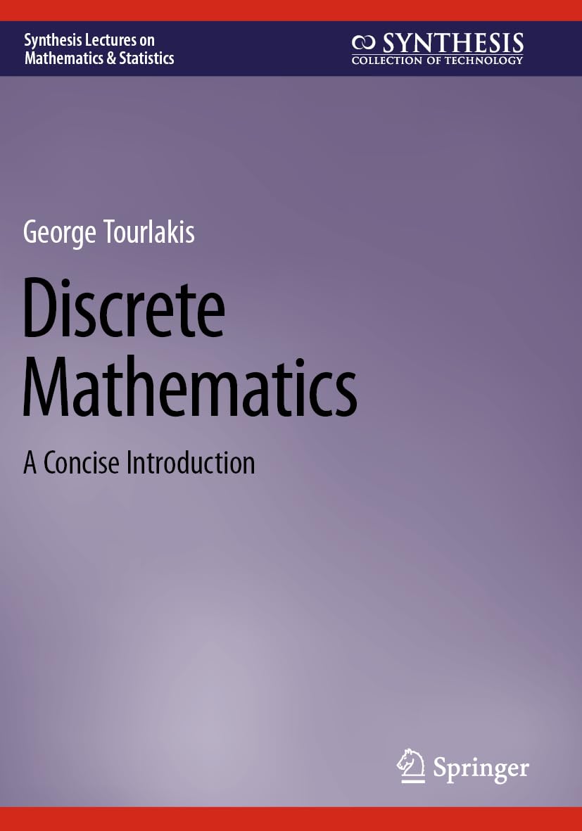 Discrete Mathematics: A Concise Introduction (Synthesis Lectures on Mathematics & Statistics)