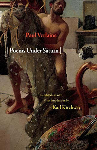 Poems Under Saturn: Poèmes saturniens (Lockert Library of Poetry in Translation) (The Lockert Library of Poetry in Translation)