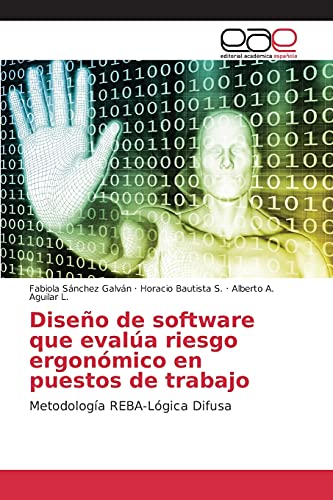 Diseño de software que evalúa riesgo ergonómico en puestos de trabajo: Metodología REBA-Lógica Difusa