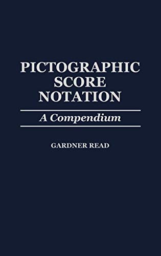 Pictographic Score Notation: A Compendium
