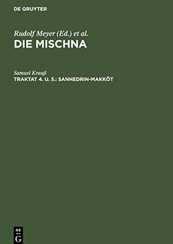 Sanhedrin-Makköt: MISCHNA-B, IV. Seder Nezigin (Die Mischna. Neziqin)