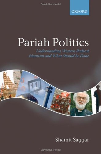Pariah Politics: Understanding Western Islamist Extremism and What Should Be Done: Understanding Western Radical Islamism and What Should Be Done
