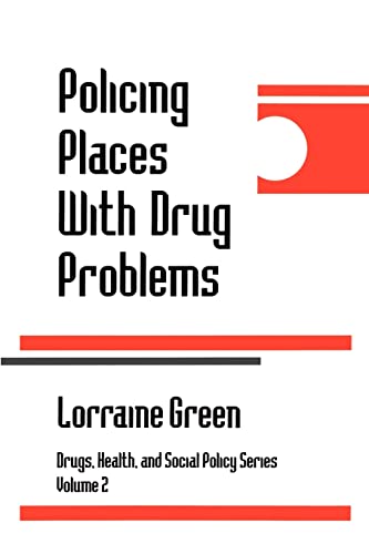 Policing Places With Drug Problems (Drugs, Health, and Social Policy ; 2)