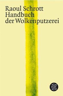 Handbuch der Wolkenputzerei: Gesammelte Essays