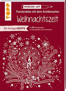 Vorlagenmappe Fensterdeko mit dem Kreidemarker - Weihnachtszeit: 10 Vorlagebögen mit Motiven in Originalgröße plus sämtliche Motive als Download