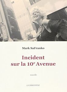 Incident sur la 10e Avenue