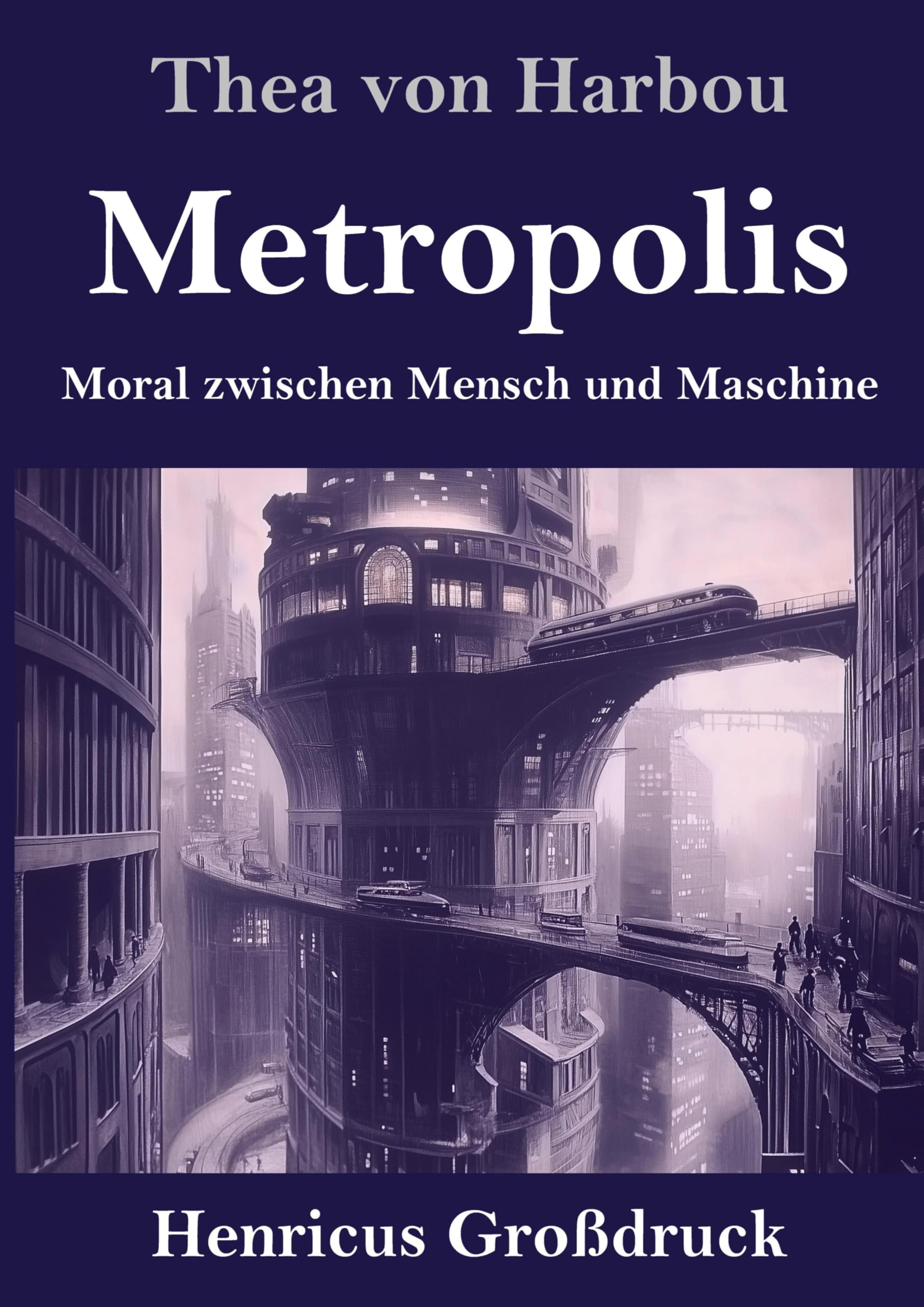 Metropolis (Großdruck): Moral zwischen Mensch und Maschine