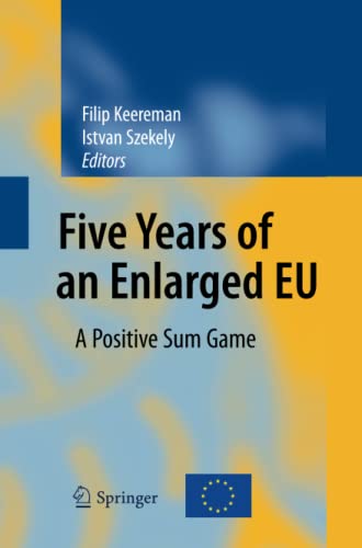 Five Years of an Enlarged EU: A Positive Sum Game