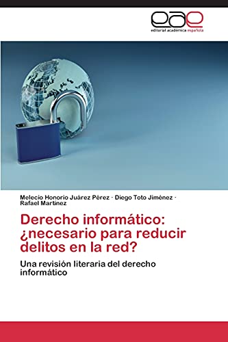 Derecho informático: ¿necesario para reducir delitos en la red?: Una revisión literaria del derecho informático