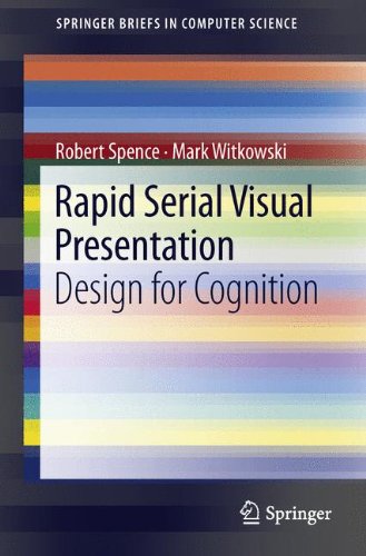 Robert Spence Rapid Serial Visual Presentation, Design For Cognition (SpringerBriefs In Computer Science)