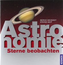 Astronomie -- Sterne beobachten: Das Einsteigerbuch