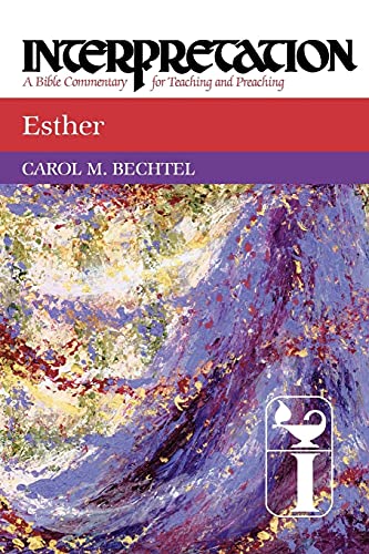 Esther Interpretation: Interpretation: A Bible Commentary for Teaching and Preaching