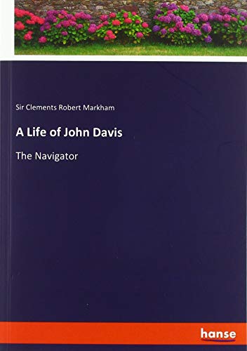 A Life of John Davis: The Navigator