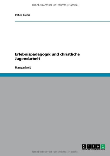 Erlebnispädagogik und christliche Jugendarbeit