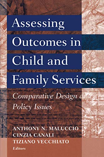 Assessing Outcomes in Child and Family Services: Comparative Design and Policy Issues (Modern Applications of Social Work)