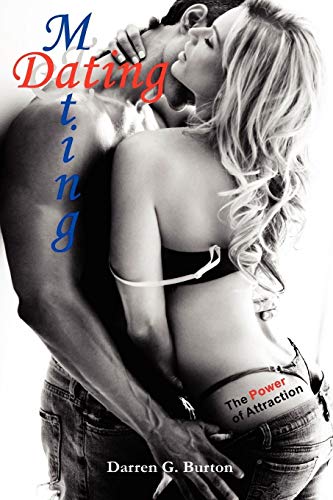 Dating and Mating: The Power of Attraction
