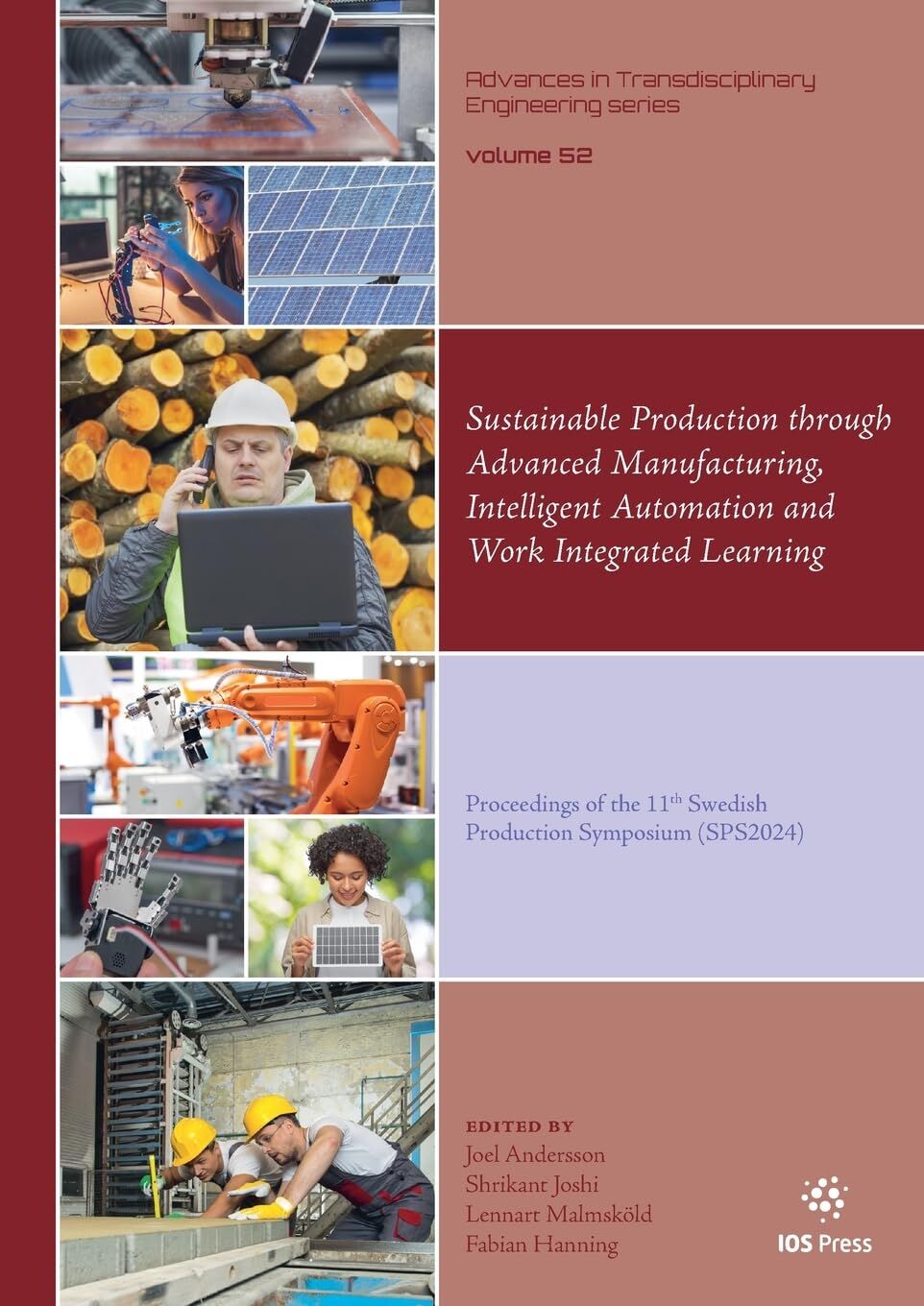 Sustainable Production through Advanced Manufacturing, Intelligent Automation and Work Integrated Learning