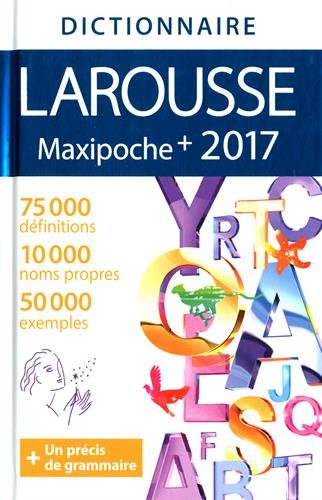 Dictionnaire Larousse maxipoche + 2017