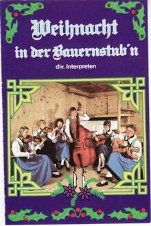 Weihnacht in der Bauernstub'N [Musikkassette] [Musikkassette]