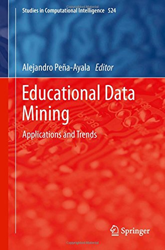 Educational Data Mining: Applications and Trends (Studies in Computational Intelligence)