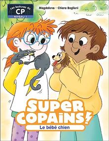 Super copains !. Vol. 2. Le bébé chien : niveau 1