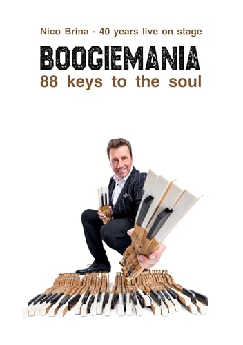 Boogiemania - 88 keys to the soul: 40 years live on stage