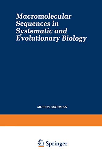 Macromolecular Sequences in Systematic and Evolutionary Biology (Monographs in Evolutionary Biology)