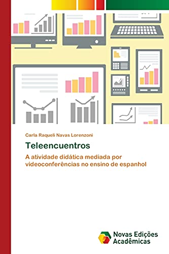 Teleencuentros: A atividade didática mediada por videoconferências no ensino de espanhol