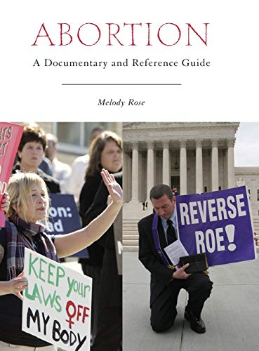 Abortion: A Documentary and Reference Guide (Documentary and Reference Guides)