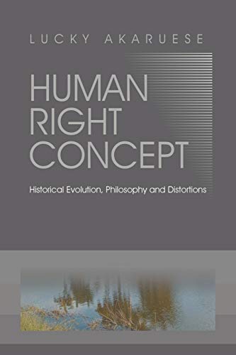 Human Right Concept: Historical Evolution, Philosophy and Distortions
