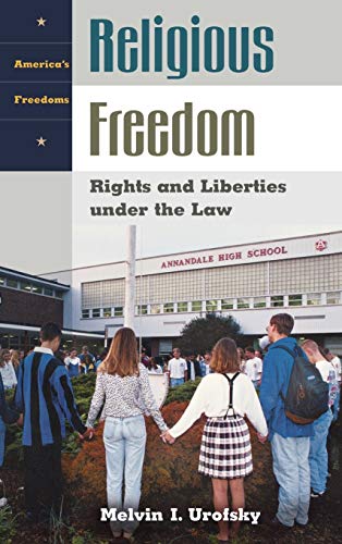 Religious Freedom: Rights and Liberties Under the Law (America's Freedoms)