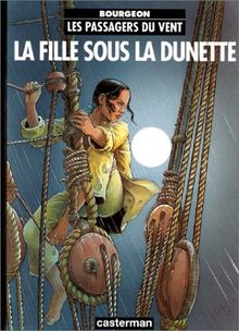 Les passagers du vent , Tome 1 : La fille sous la dunette von François Bourgeon | Buch | Zustand sehr gut