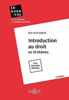 Introduction au droit en 10 thèmes : avec exemples détaillés