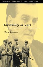 Credibility in Court: Communicative Practices in the Camorra Trials (Studies in Interactional Sociolinguistics, Band 14)