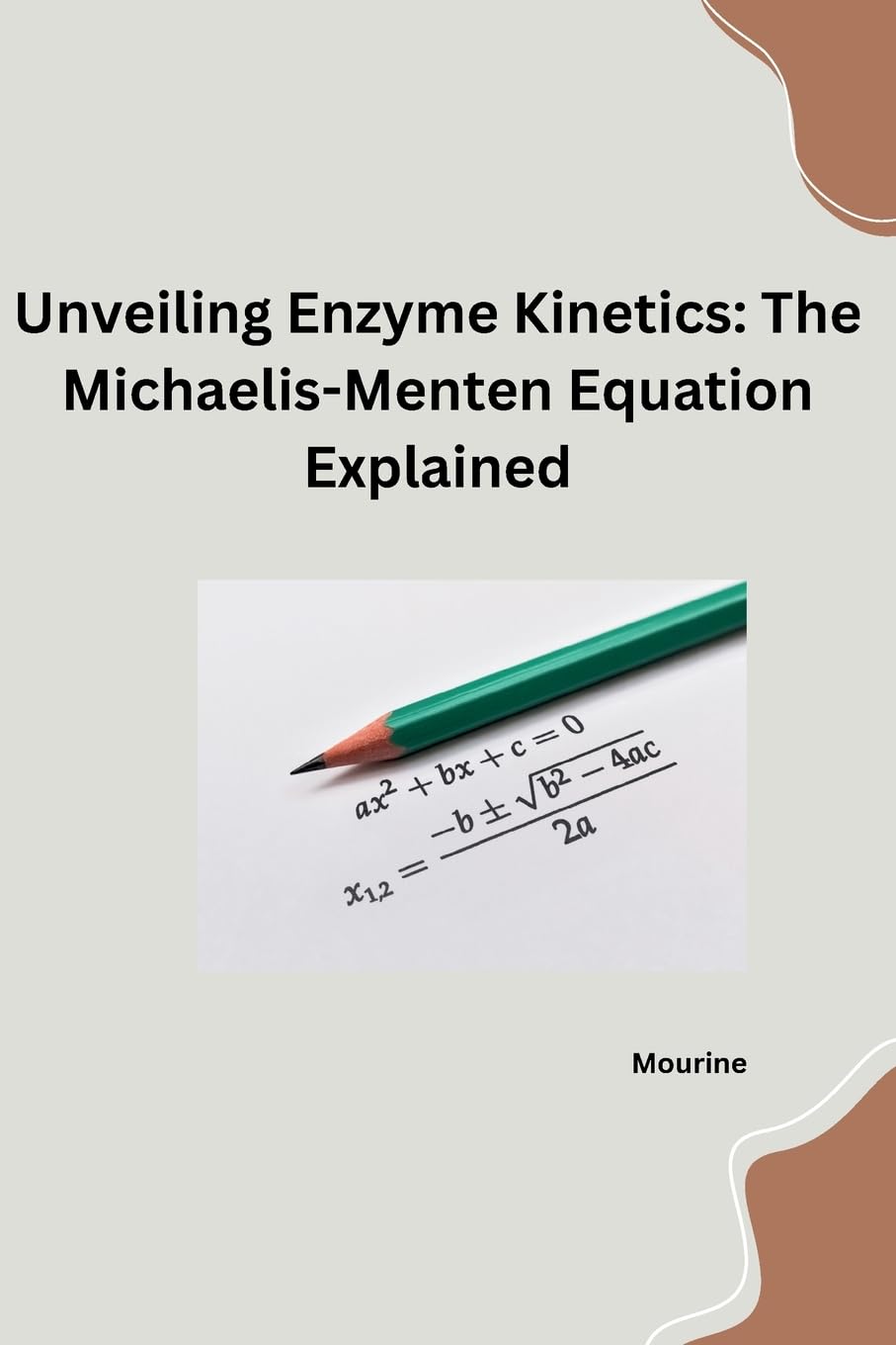 Unveiling Enzyme Kinetics: The Michaelis - Menten Equation Explained: DE