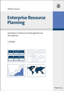 Enterprise Resource Planning: Architektur, Funktionen und Management von ERP-Systemen