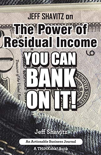 Jeff Shavitz on The Power of Residual Income: You Can Bank On It!