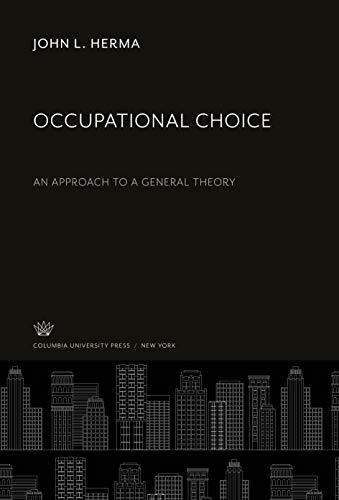 Occupational Choice: An Approach to a General Theory