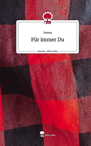 Für immer Du. Life is a Story - story.one