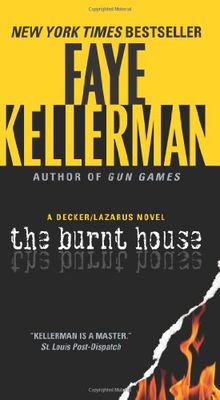 The Burnt House: A Decker/Lazarus Novel (Decker/Lazarus Novels, Band 16)