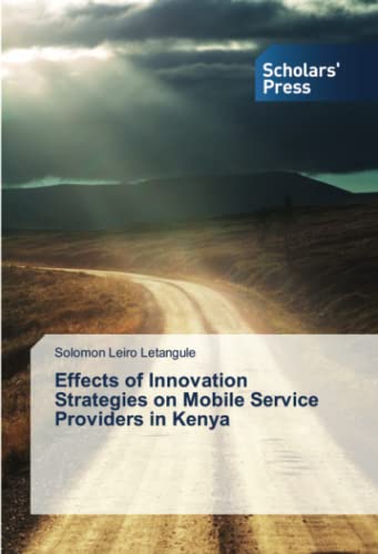 Effects of Innovation Strategies on Mobile Service Providers in Kenya