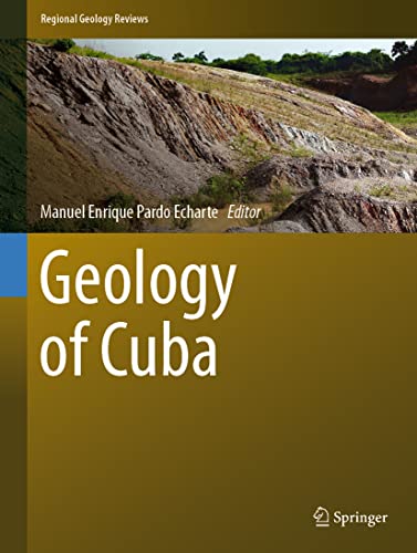 Geology of Cuba (Regional Geology Reviews)