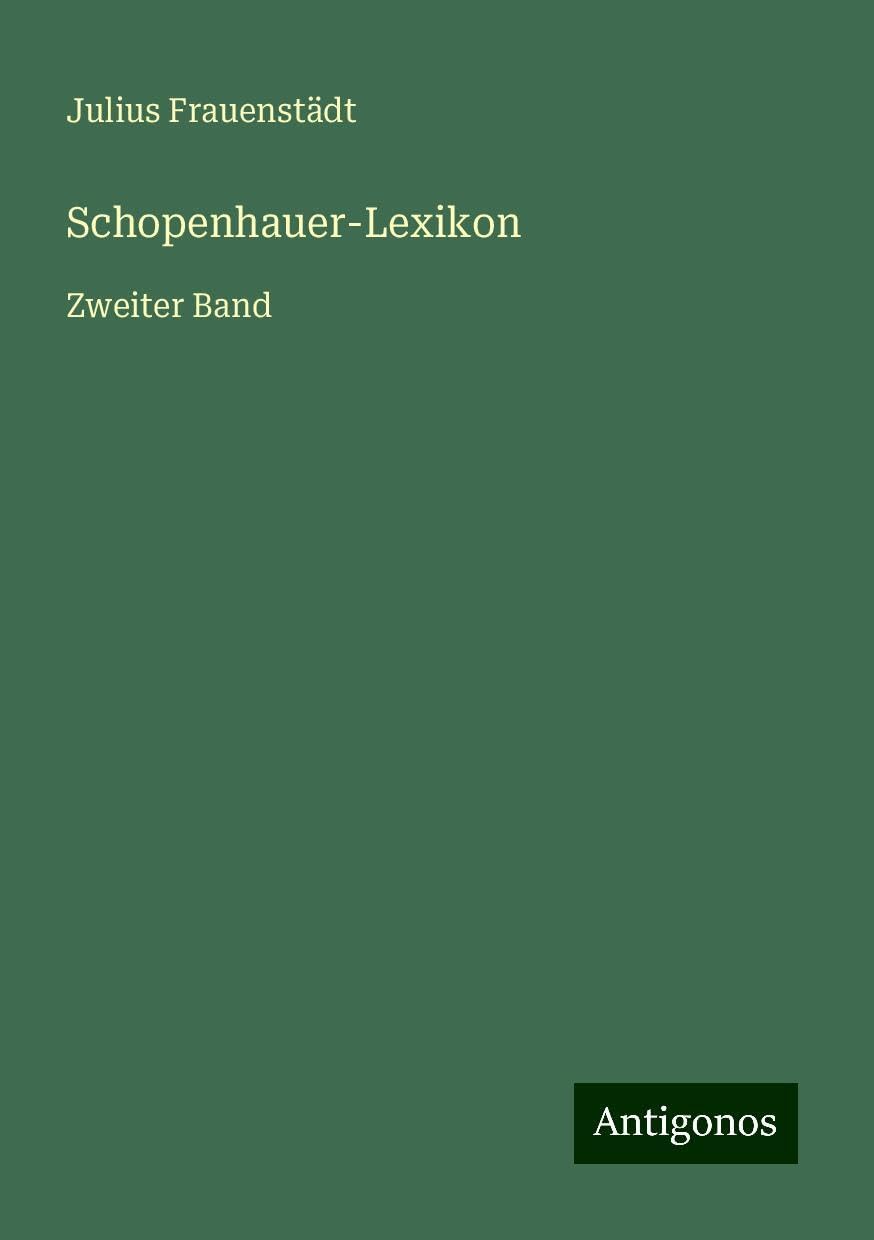Schopenhauer-Lexikon: Zweiter Band
