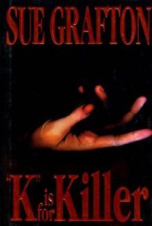 K Is for Killer (Kinsey Millhone Mysteries)