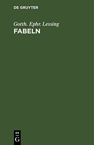 Fabeln: Drei Bücher. Abhandlungen mit dieser Dichtungsart verwandten Inhalts