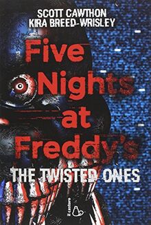 Five nights at Freddy's. The twisted ones