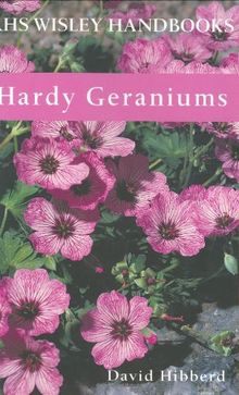 Hardy Geraniums (Rhs Wisley Handbooks)